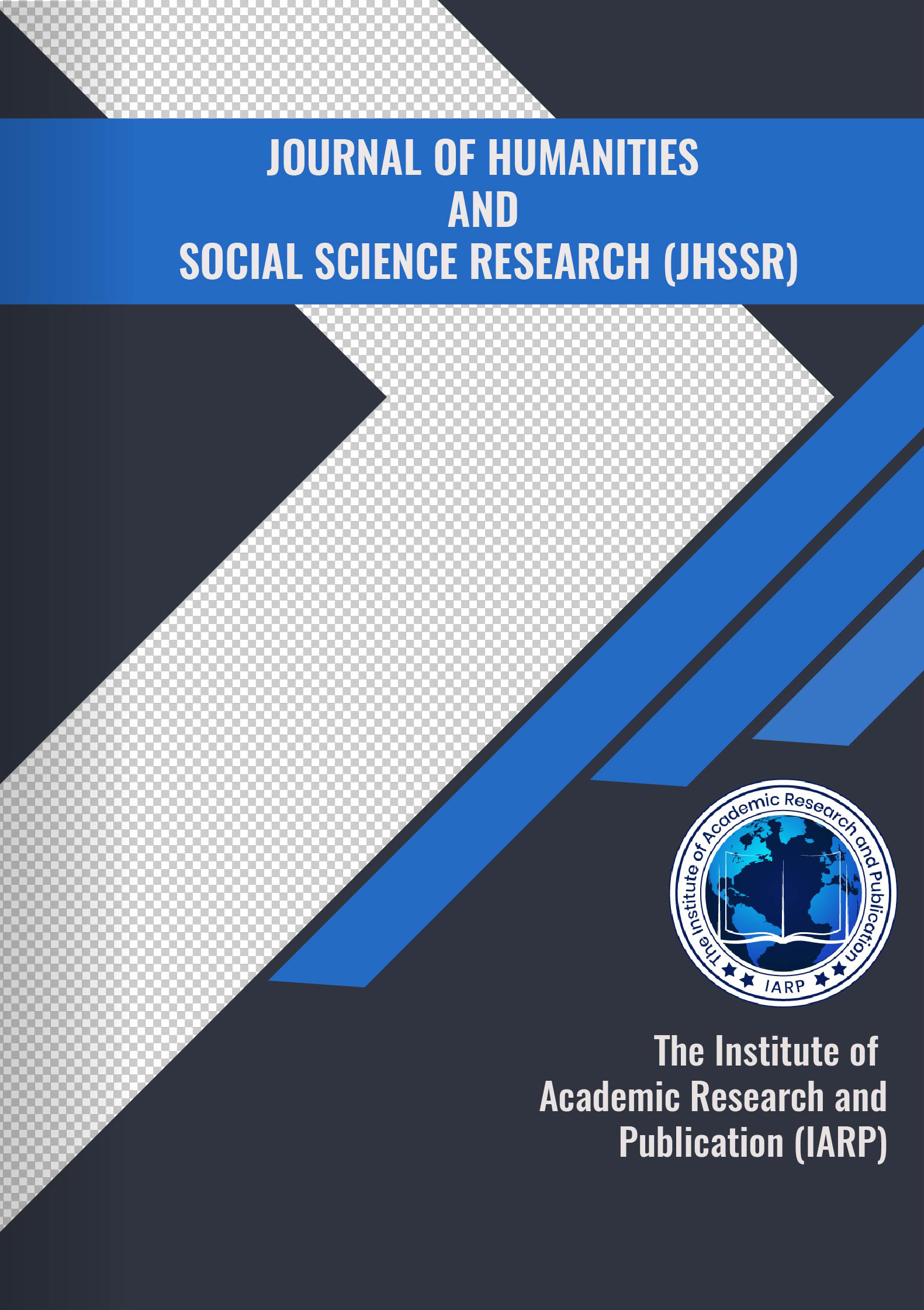 Journal of Humanities and Social Science Research (JHSSR)